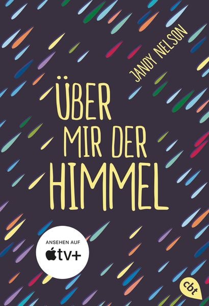 Über mir der Himmel, Taschenbuch von Jandy Nelson, Cbt, 978-3-570-31123-3