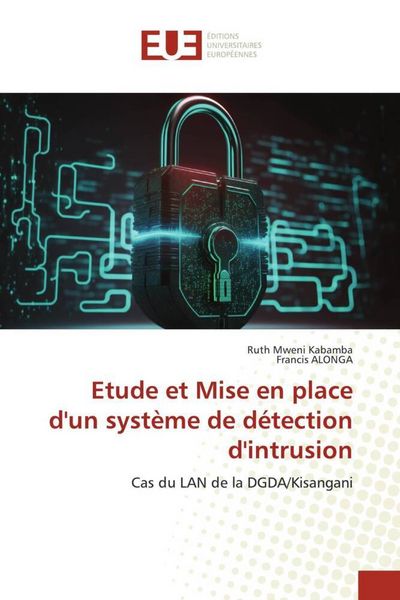 Produktbild: Etude et Mise en place d'un syst&egrave;me de d&eacute;tection d'intrusion