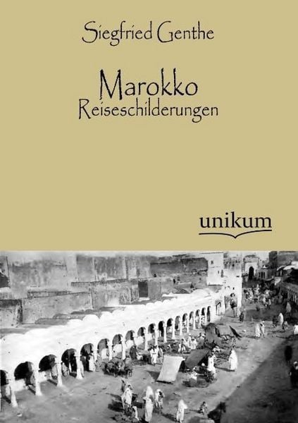 Produktbild: Genthe, S: Marokko - Reiseschilderungen