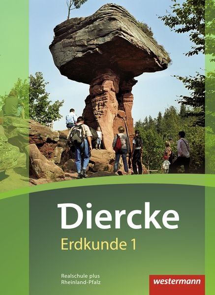 Diercke Erdkunde 1. Schulbuch. Realschulen plus in Rheinland-Pfalz, Gebundene Ausgabe von Thomas Brühne,Peter Kirch,Michael Tempel, Westermann