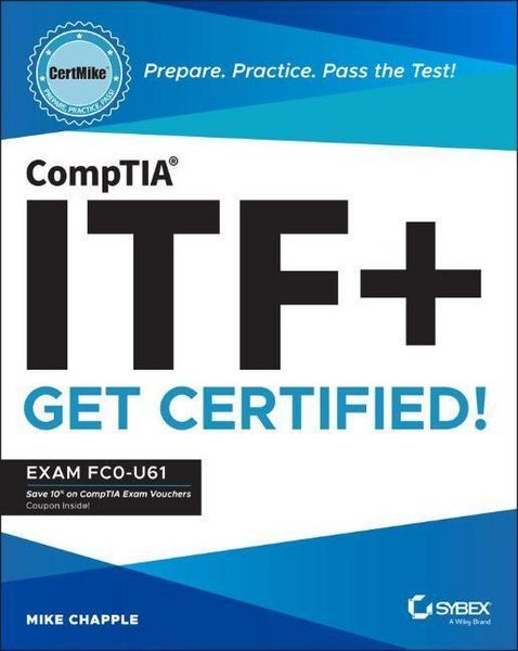 Produktbild: CompTIA ITF+ CertMike: Prepare. Practice. Pass the Test! Get Certified!