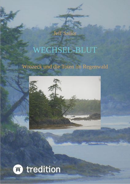 Produktbild: Wechsel-Blut - Kriminaler Roman von der Olympic Peninsula