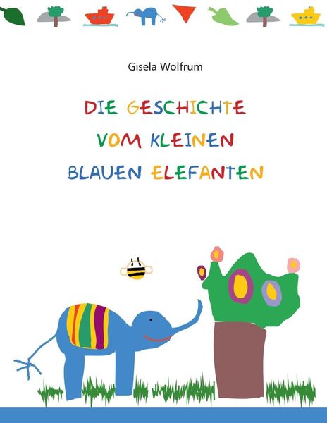 Produktbild: Die Geschichte vom kleinen blauen Elefanten