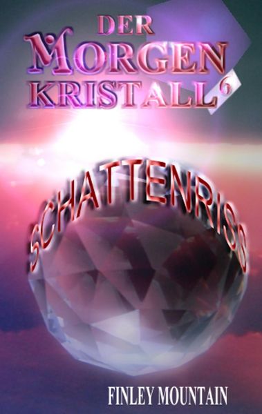 Produktbild: Der Morgenkristall #6