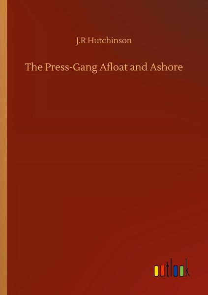 Produktbild: The Press-Gang Afloat and Ashore