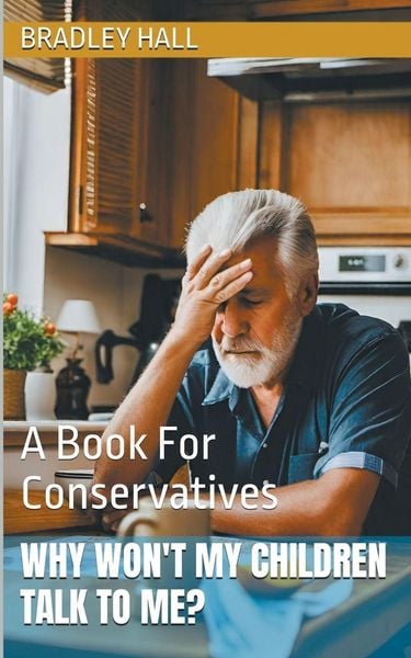 Produktbild: Why Won't My Children Talk to Me? A Book For Conservatives