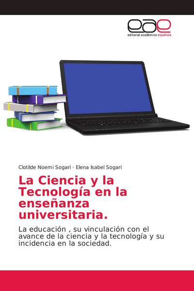 Produktbild: La Ciencia y la Tecnolog&iacute;a en la ense&ntilde;anza universitaria