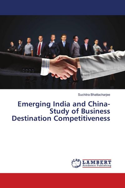 Produktbild: Emerging India and China-Study of Business Destination Competitiveness