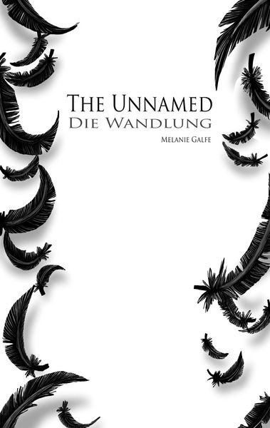 The Unnamed, Taschenbuch von Melanie Galfe, BoD – Books on Demand, 9783734777868