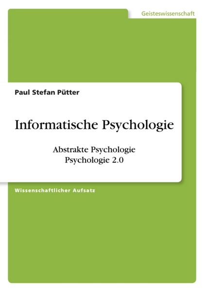 Produktbild: Informatische Psychologie. Abstrakte Psychologie. Psychologie 2.0