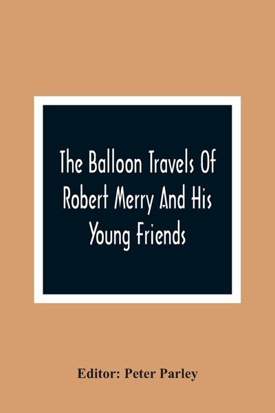 Produktbild: The Balloon Travels Of Robert Merry And His Young Friends
