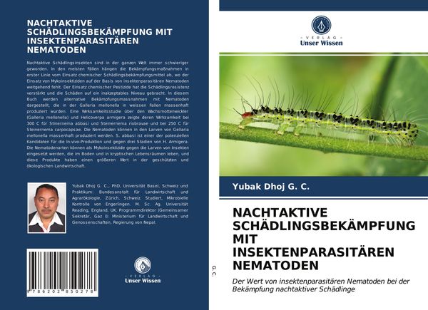 Nachtaktive Schädlingsbekämpfung mit Insektenparasitären Nematoden, Taschenbuch von Yubak Dhoj G. C., Verlag Unser Wissen, 9786202850278