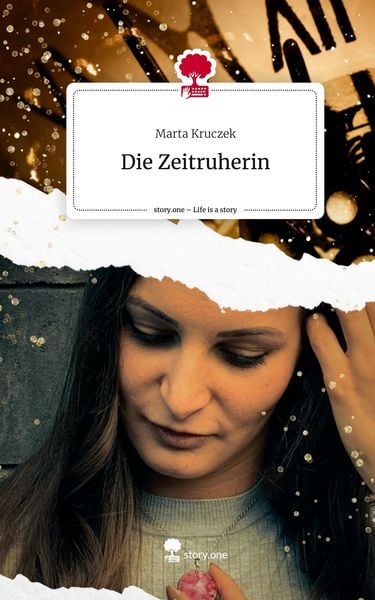 Produktbild: Die Zeitruherin. Life is a Story - story.one