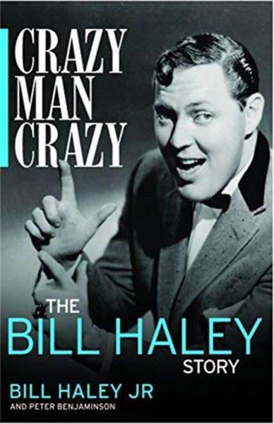 Produktbild: Haley Jr., B: Crazy, Man, Crazy: The Bill Haley Story