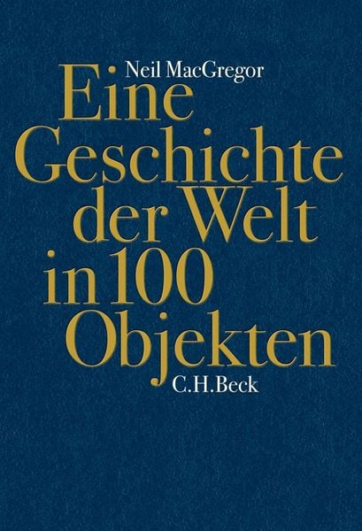 Produktbild: Eine Geschichte der Welt in 100 Objekten