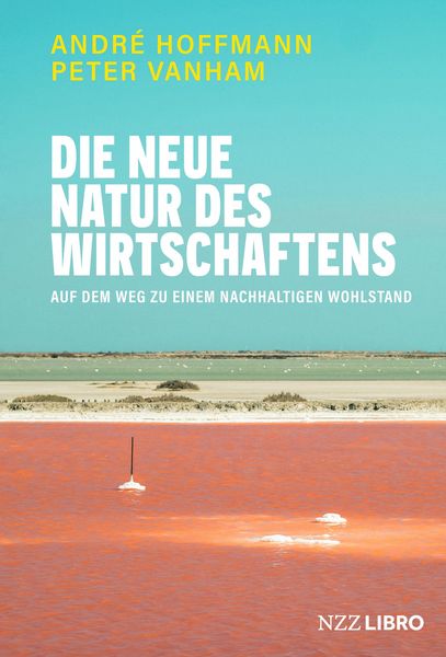 Produktbild: Die neue Natur des Wirtschaftens