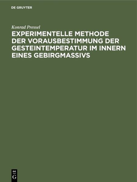 Produktbild: Experimentelle Methode der Vorausbestimmung der Gesteintemperatur im Innern eines Gebirgmassivs