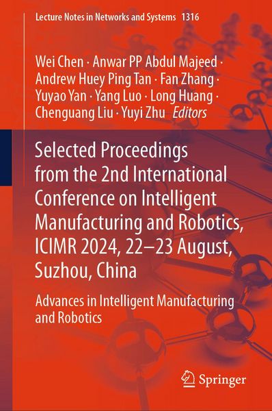 Produktbild: Selected Proceedings from the 2nd International Conference on Intelligent Manufacturing and Robotics, ICIMR 2024, 22-23 August, Suzhou, China