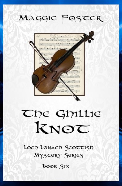 Produktbild: The Ghillie Knot: Loch Lonach Scottish Mysteries, Book Six (Loch Lonach Scottish Mystery Series, #6)