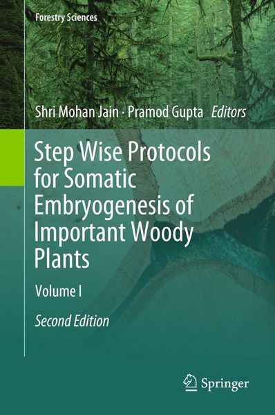 Produktbild: Step Wise Protocols for Somatic Embryogenesis of Important Woody Plants
