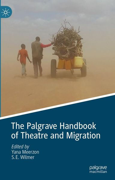 Produktbild: The Palgrave Handbook of Theatre and Migration