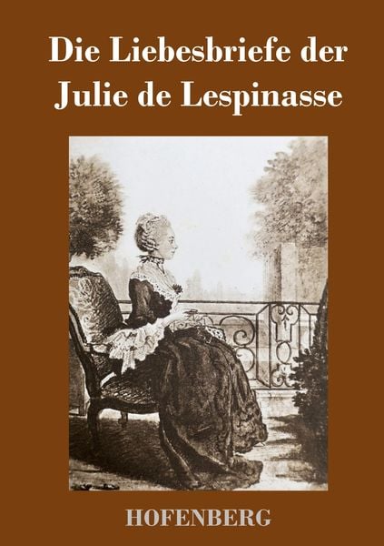 Produktbild: Die Liebesbriefe der Julie de Lespinasse
