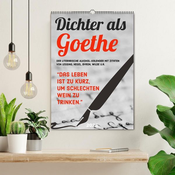 Produktbild: Dichter als Goethe - Der literarische Alkohol-Kalender (Wandkalender 2026 DIN A2 hoch), CALVENDO Monatskalender