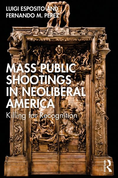 Produktbild: Mass Public Shootings in Neoliberal America