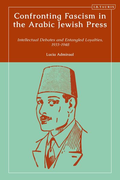 Produktbild: Confronting Fascism in the Arabic Jewish Press