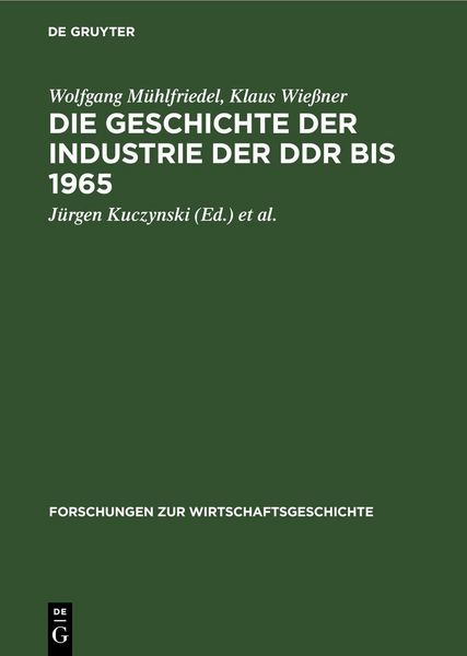 Produktbild: Die Geschichte der Industrie der DDR bis 1965