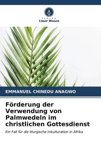 Förderung der Verwendung von Palmwedeln im christlichen Gottesdienst