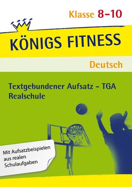 Produktbild: Textgebundener Aufsatz &ndash; TGA Realschule. Deutsch Klasse 8-10