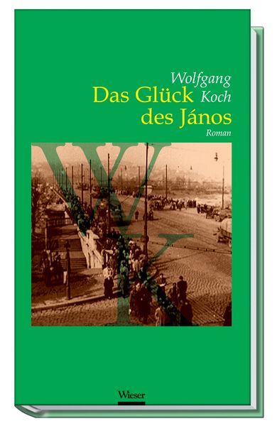 Produktbild: Das Gl&uuml;ck des J&aacute;nos