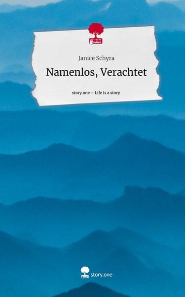 Produktbild: Namenlos, Verachtet. Life is a Story - story.one