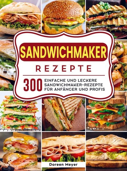 Produktbild: Sandwichmaker Rezepte