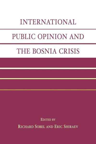 Produktbild: International Public Opinion and the Bosnia Crisis