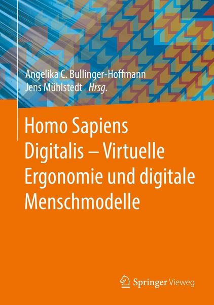 Produktbild: Homo Sapiens Digitalis - Virtuelle Ergonomie und digitale Menschmodelle