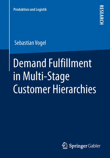 Produktbild: Demand Fulfillment in Multi-Stage Customer Hierarchies