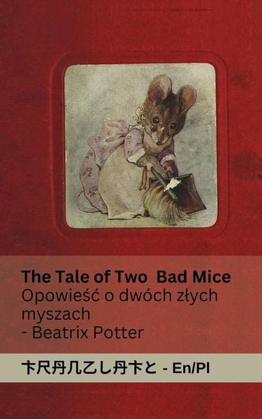 Produktbild: The Tale of Two Bad Mice / Opowie¿¿ o dwóch z¿ych myszach