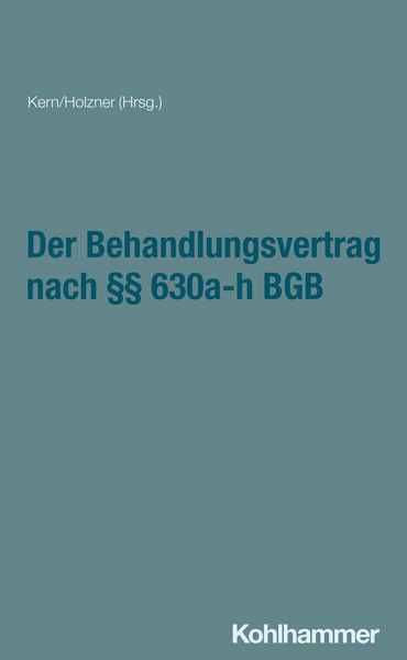 Produktbild: Der Behandlungsvertrag nach &sect;&sect; 630a-h BGB