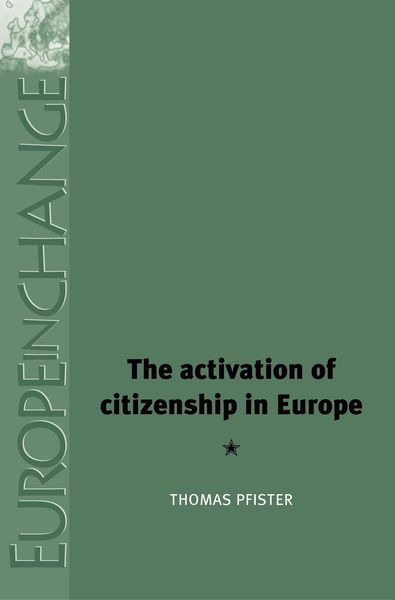 Produktbild: The Activation of Citizenship in Europe