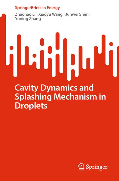 Produktbild: Cavity Dynamics and Splashing Mechanism in Droplets