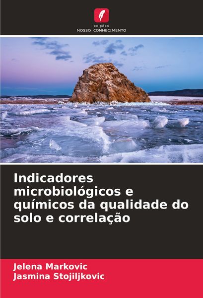 Produktbild: Indicadores microbiol&oacute;gicos e qu&iacute;micos da qualidade do solo e correla&ccedil;&atilde;o