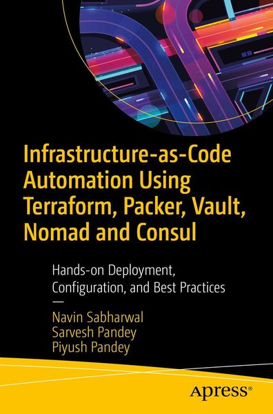 Produktbild: Infrastructure-as-Code Automation Using Terraform, Packer, Vault, Nomad and Consul