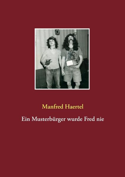Produktbild: Ein Musterb&uuml;rger wurde Fred nie