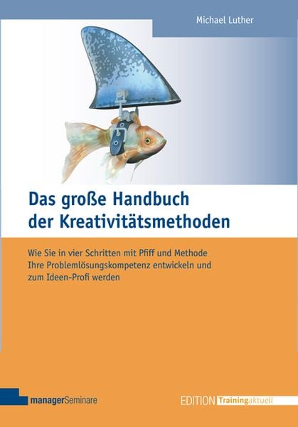 Produktbild: Das gro&szlig;e Handbuch der Kreativit&auml;tsmethoden