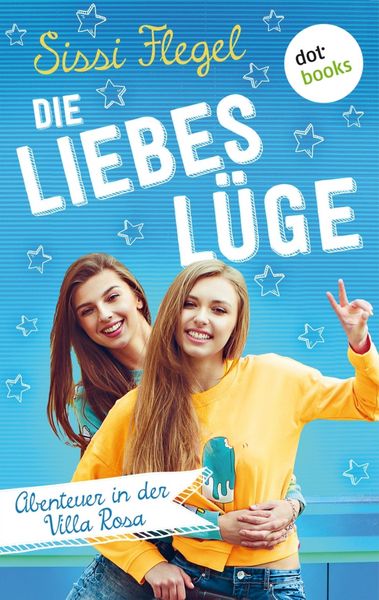 Produktbild: Die Liebesl&uuml;ge: Abenteuer in der Villa Rosa - Band 1