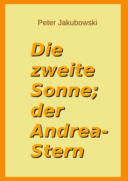 Produktbild: Die zweite Sonne; der Andrea-Stern