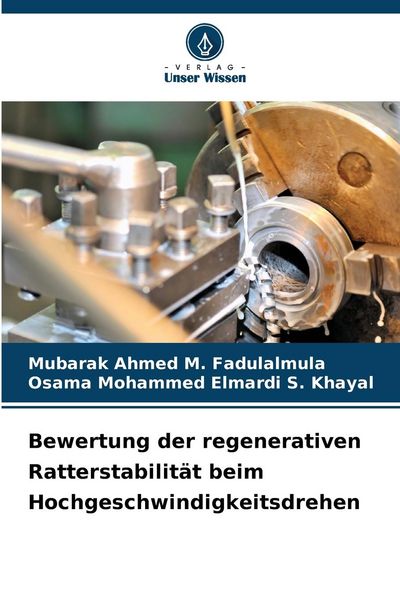 Produktbild: Bewertung der regenerativen Ratterstabilit&auml;t beim Hochgeschwindigkeitsdrehen