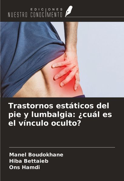 Produktbild: Trastornos est&aacute;ticos del pie y lumbalgia: &iquest;cu&aacute;l es el v&iacute;nculo oculto?